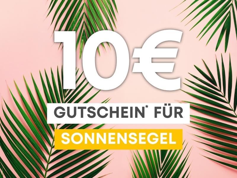 Sonnensegel Gutschein 10€ Gutschein für den Kauf eines Sonnensegels